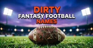 Dirty Fantasy Football Names