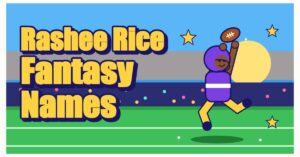Rashee Rice Fantasy Names
